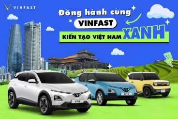 ĐỒNG HÀNH CÙNG VINFAST KIẾN TẠO TƯƠNG LAI XANH