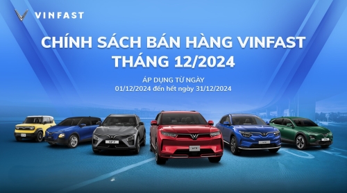Chính Sách Bán Hàng Ô Tô VinFast Tháng 12/2024